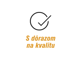 S dôrazom na kvalitu